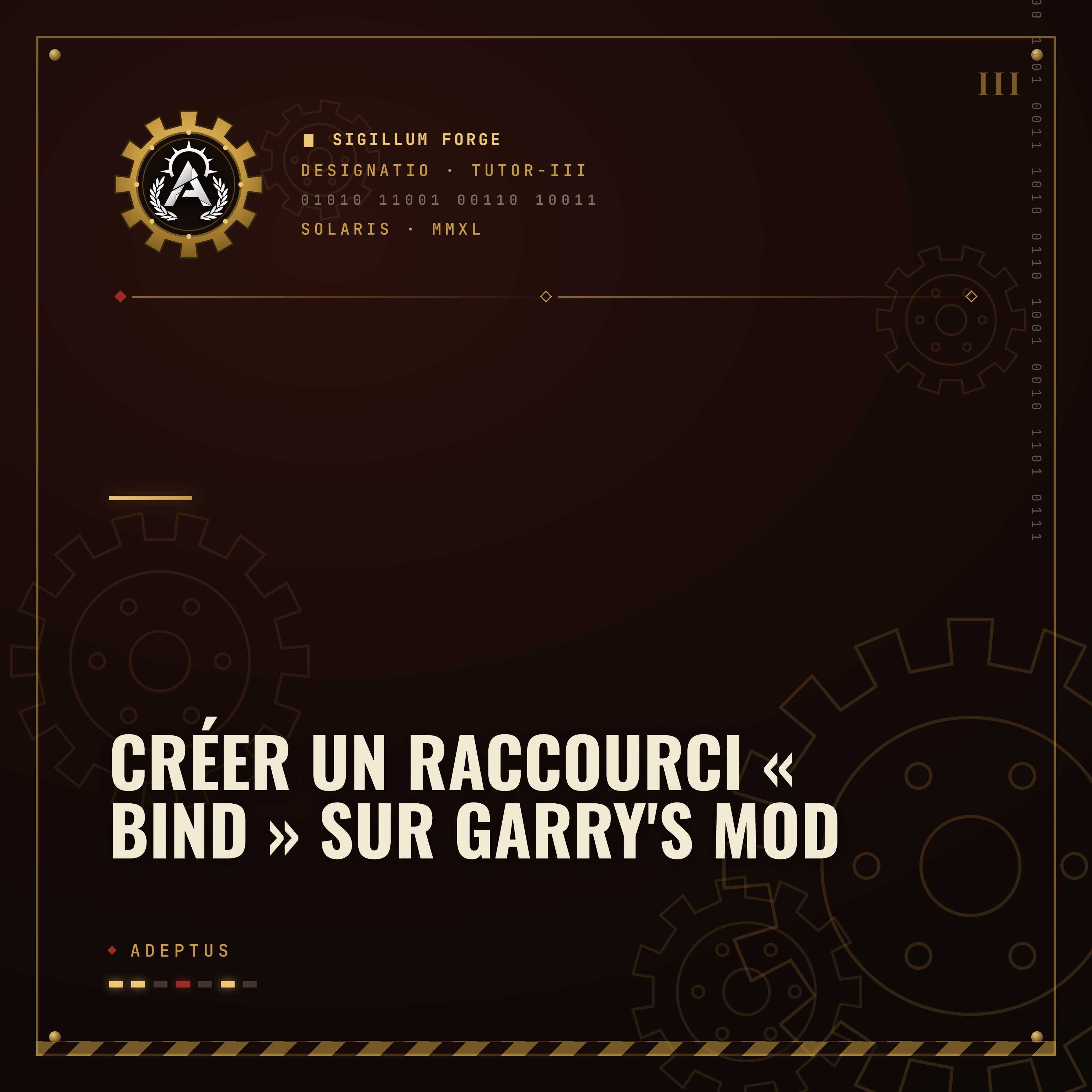 Créer un raccourci "bind" sur Garry's Mod
